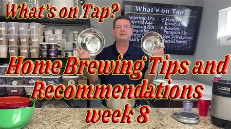 10 Beer Brewing Tips, Recommendations, and Hacks - Week 8 - YouTube