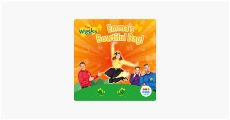 ‎The Wiggles, Emma's Bowtiful Day! on iTunes