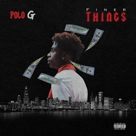 Polo G – Finer Things Lyrics | Genius Lyrics