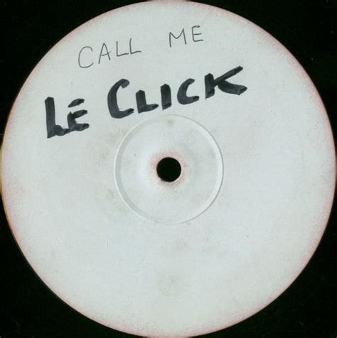 Le Click – Call Me (1997, Vinyl) - Discogs