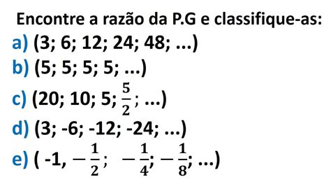 Progressão Geométrica (PG) Aula 2 - Encontre a razão das PGs e ...