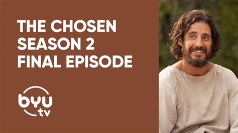 The Chosen Season 2 Final Episode - BYUtv