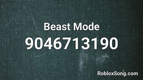 Beast Mode Roblox ID - Roblox music codes