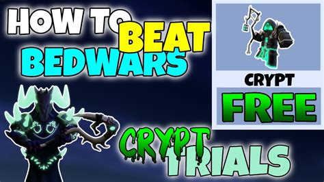 How to beat crypt trials bedwars