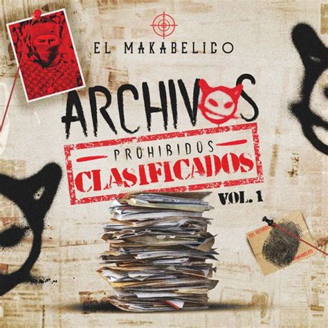 Archivos Prohibidos Clasificados, Vol.1 by El Makabelico: Listen on ...