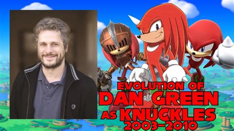 Evolution of Dan Green as Knuckles (2003-2010) - YouTube