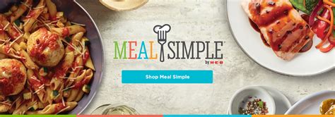 H-E-B Meal Simple | Delicious Prepared Meals | HEB.com