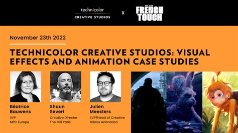 French Touch 2022 - Technicolor Creative Studios: visual effects and animation case studies ...