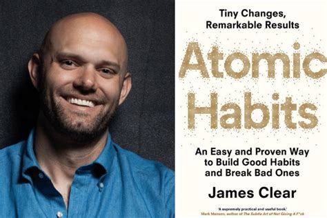 3 Best Actionable Atomic Habits Quotes by James Clear