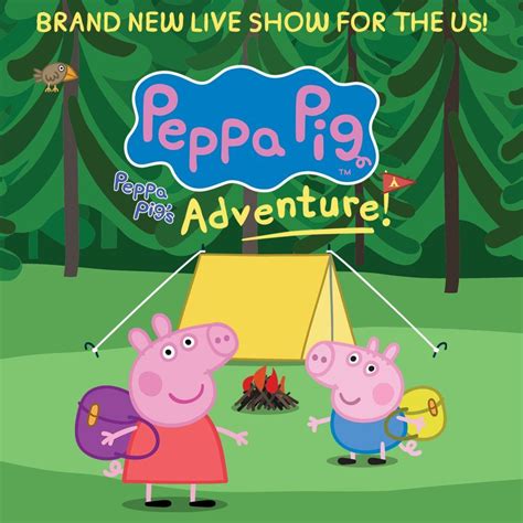 Peppa Pig's Adventure! | Altria Theater | Official Website