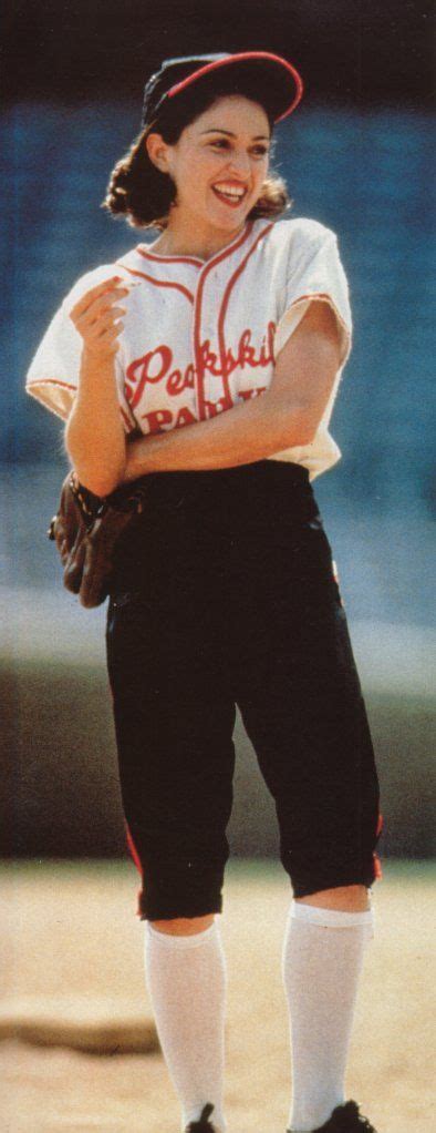 Madonna, in A League of Their Own - She was an A+ in this film. Baseball League, Baseball Girls ...