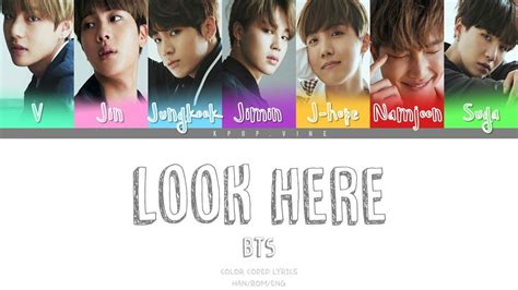 BTS (방탄소년단) - Look Here (Color Coded Lyrics Han|Rom|Eng)