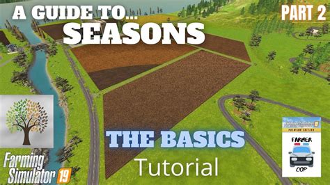 THE BASICS - Guide to Seasons - Farming Simulator 19 - YouTube