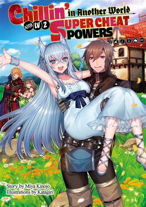 Chillin’ in Another World with Level 2 Super Cheat Powers (Light Novel) Volume 1 by Miya Kinojo ...