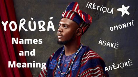 A-Z List of Beautiful Yoruba Names and their Meaning