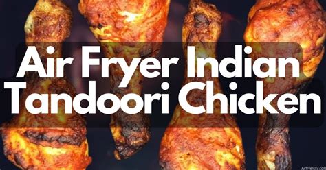 Air Fryer Indian Tandoori Chicken - Air Fryer City