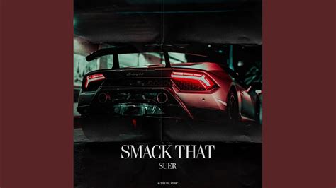 Smack That - YouTube