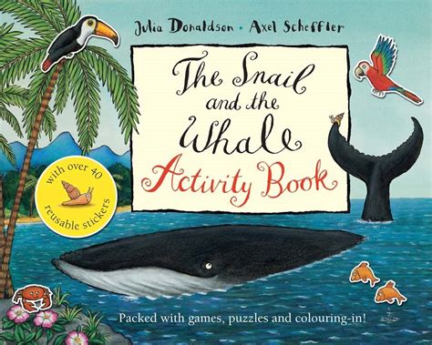 Amazon.com: The Snail and the Whale Activity Book: 9780230532380: Julia Donaldson: Books