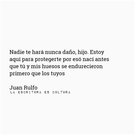 Juan Rulfo | Frases sabias, Rulfo, Juan rulfo frases