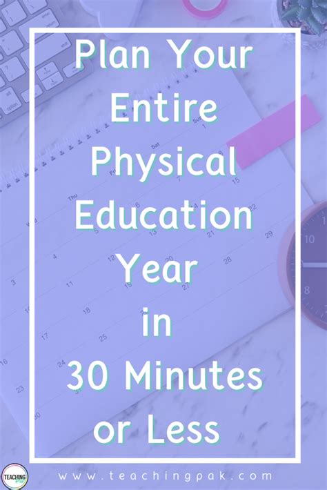 3 Easy Steps To Make Your Phys Ed Year Plan In 30 Min