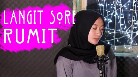 Langit Sore - Rumit (Senja Cover) | Studio Session - YouTube