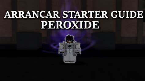 PEROXIDE ARRANCAR STARTER GUIDE | Peroxide - YouTube