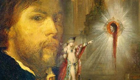 Gustave Moreau: The Man Who Defined the Symbolist Movement