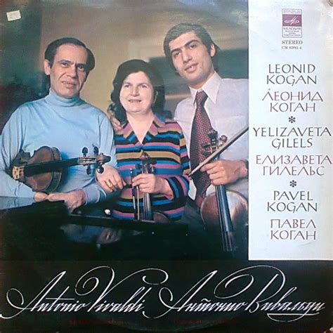 Leonid Kogan, Yelizaveta Gilels, Pavel Kogan, Antonio Vivaldi – Violin Concertos (Vinyl) - Discogs