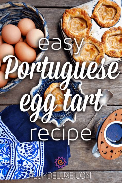 Easy Portuguese Egg Tart Recipe – Plum Deluxe Tea