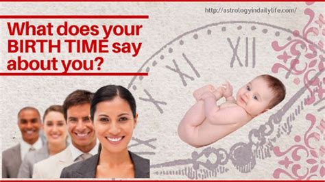 WHAT DOES YOUR BIRTH TIME SAY ABOUT YOU? | by astrologyindailylife | Medium