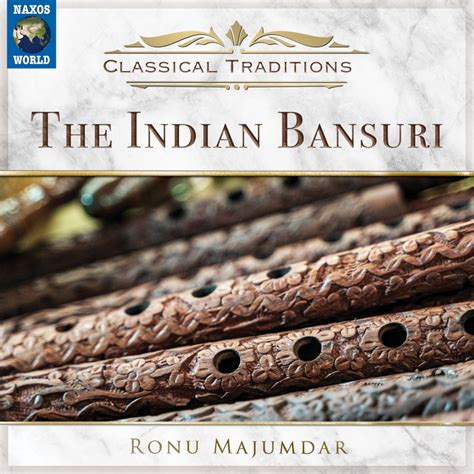 Classical Traditions - The Indian Bansuri - store.arcmusic.co.uk