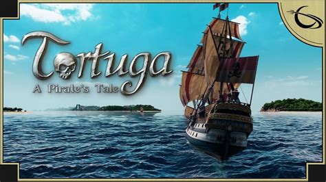 Tortuga: A Pirates Tale - (Open World Pirate Game) - YouTube