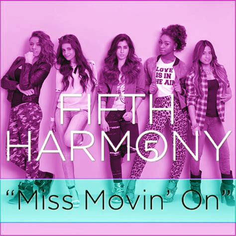 Miss Movin On Fifth Harmony