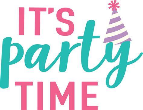 It's Party Time SVG Cut File - Snap Click Supply Co.