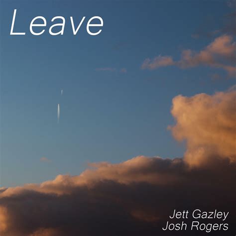 Josh Rogers & Jett Gazley - Leave | iHeart