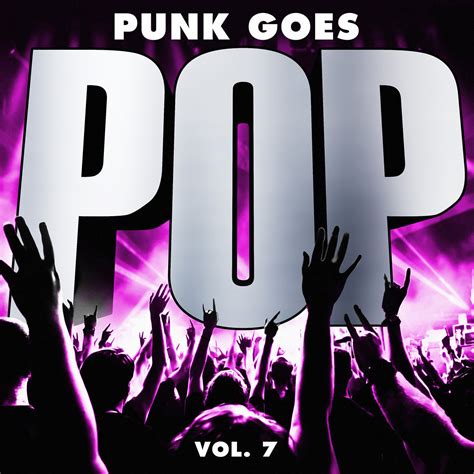 Punk Goes Pop, Vol. 7 | Punk Goes...