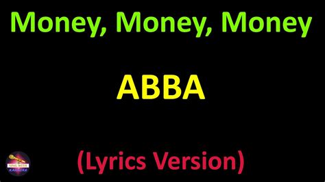 ABBA - Money, Money, Money (Lyrics version) - YouTube