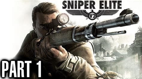 Sniper Elite V2 Gameplay Walkthrough Part 1 - Training - Let's Play Review - YouTube