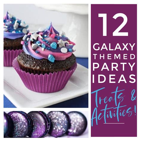 12 Galaxy Themed Birthday Ideas - Frugal Mom Eh!