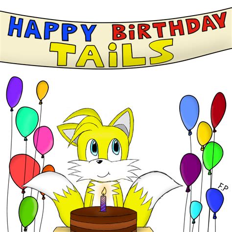 Happy Birthday Tails (2020) by FreyPagani on DeviantArt