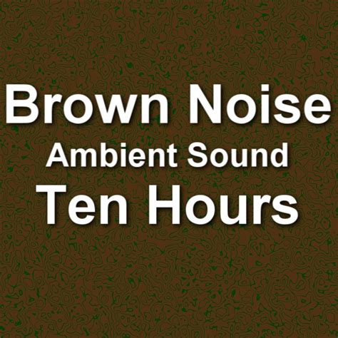 Brown Noise