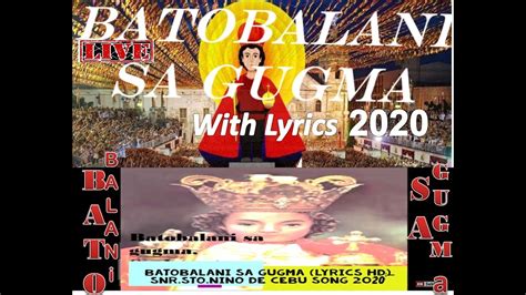 BATO BALANI SA GUGMA with LYRICS 2020 - YouTube