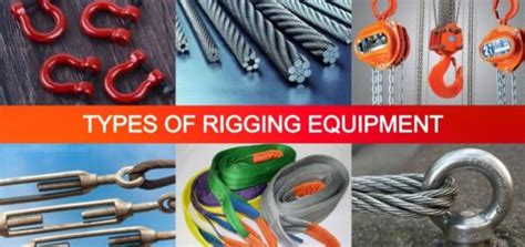 What is Rigging Equipment? 8 Types of Rigging Equipment & Their Uses ...