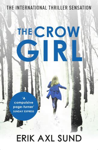 The Crow Girl (Victoria Bergman, #1-3) by Erik Axl Sund | Goodreads