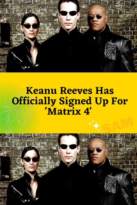 Keanu reeves has officially signed up for matrix 4 – Artofit