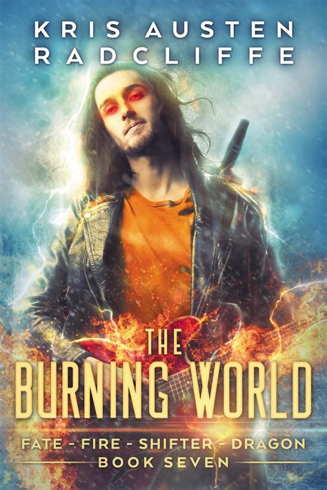 The Burning World: World on Fire Book 7 - Six Talon Sign Media