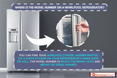 Where Is The Model Number On A Whirlpool Refrigerator? - Kitchen Seer