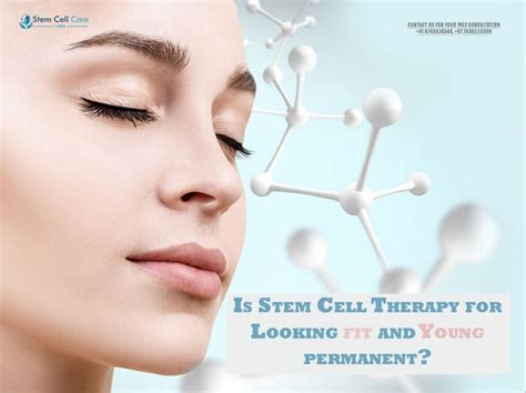 Is Stem Cell Therapy for Looking fit and Young permanent?