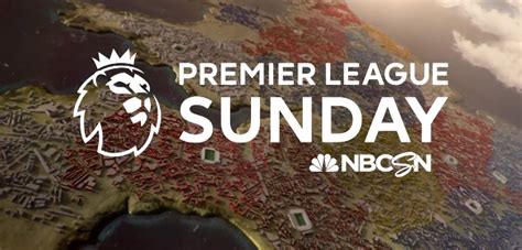 NBC Sports Group Launches Premier League Sunday Rebrand With New Show ...