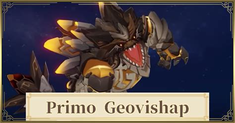 Primo Geovishap Guide - Boss Location & Drops | Genshin Impact - GameWith